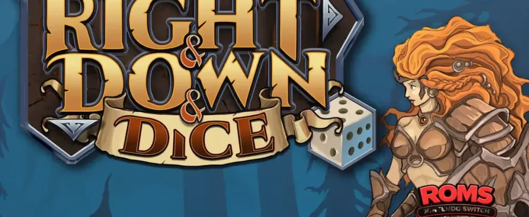 Right and Down and Dice