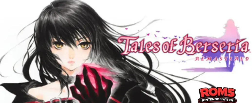 Tales of Berseria Remastered