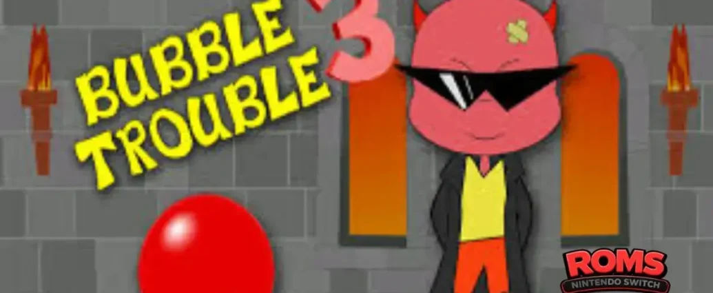 Bubble Trouble 3